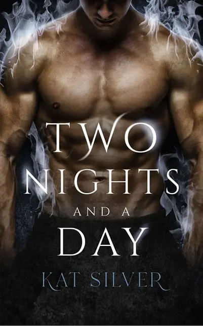 Two Nights and a Day by Kat Silver