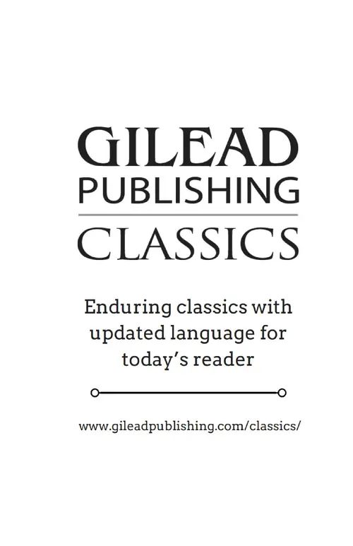 Gilead Publishing Classics. Enduring classics with updated language for today’s reader. www.gileadpublishing.com