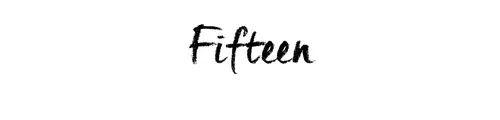 Fifteen