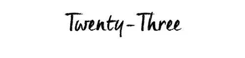 Twenty-Three