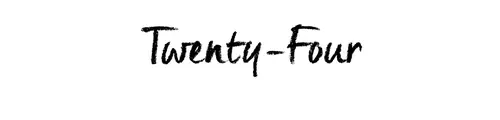 Twenty-Four