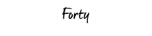 Forty
