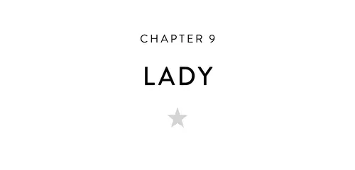 Chapter 9 Lady