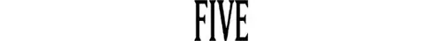Five