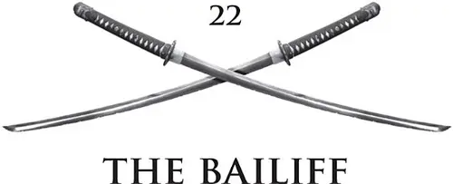 22: The Bailiff