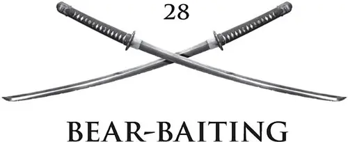 28: Bear-Baiting