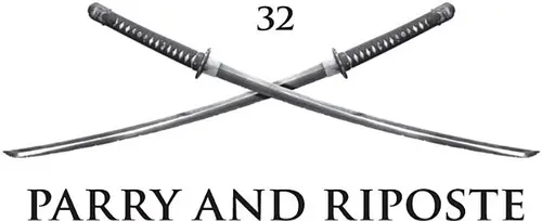 32: Parry and Riposte