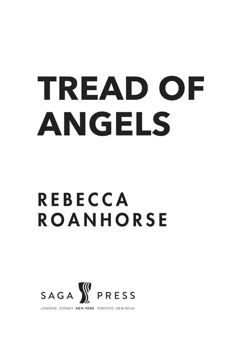 Tread of Angels, by Rebecca Roanhorse, Saga Press