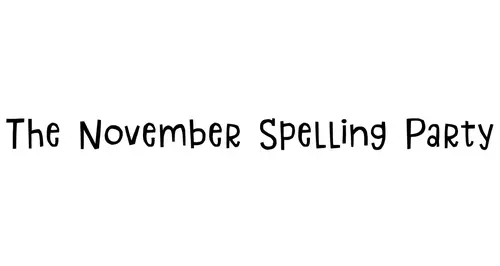 The November Spelling Party