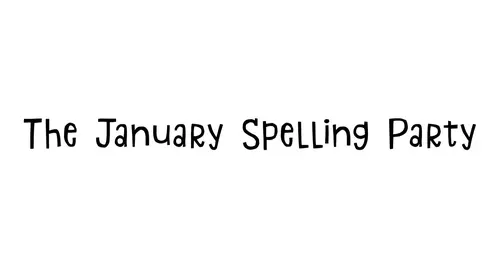 The January Spelling Party