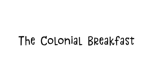 The Colonial Breakfast