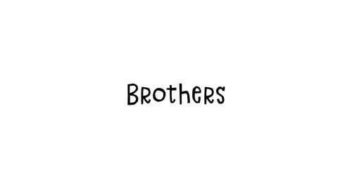 Brothers