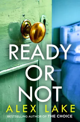Advertisement image: Ready or Not by Alex Lake