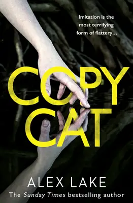Advertisement image: Copycat by Alex Lake