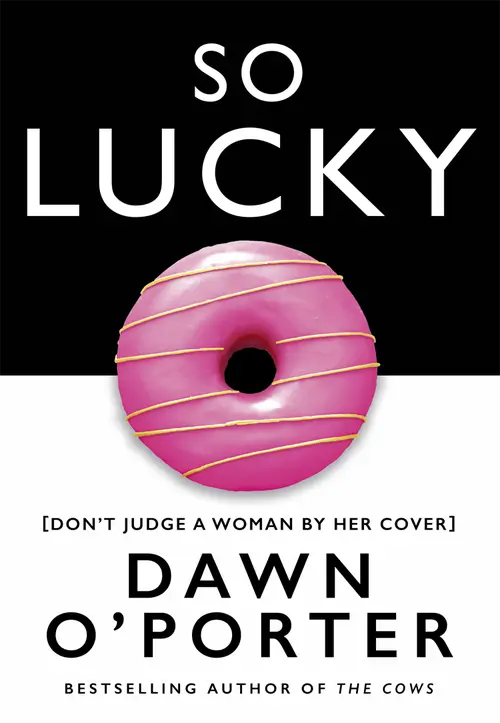 Cover image: So Lucky by Dawn O’Porter