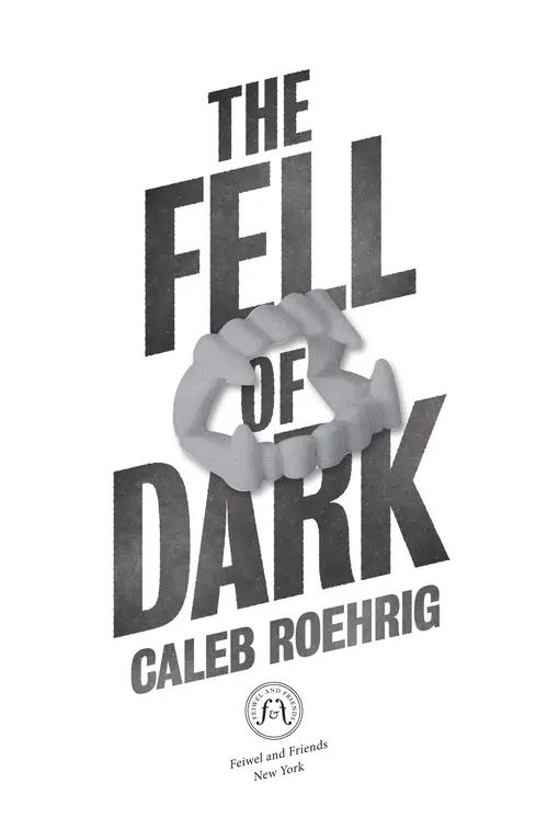 The Fell of Dark by Caleb Roehrig
