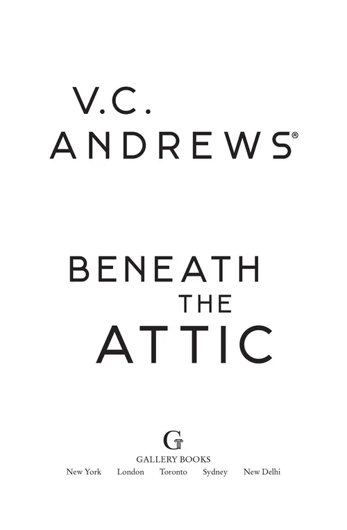 Beneath the Attic, by V.C. Andrews, Gallery Books
