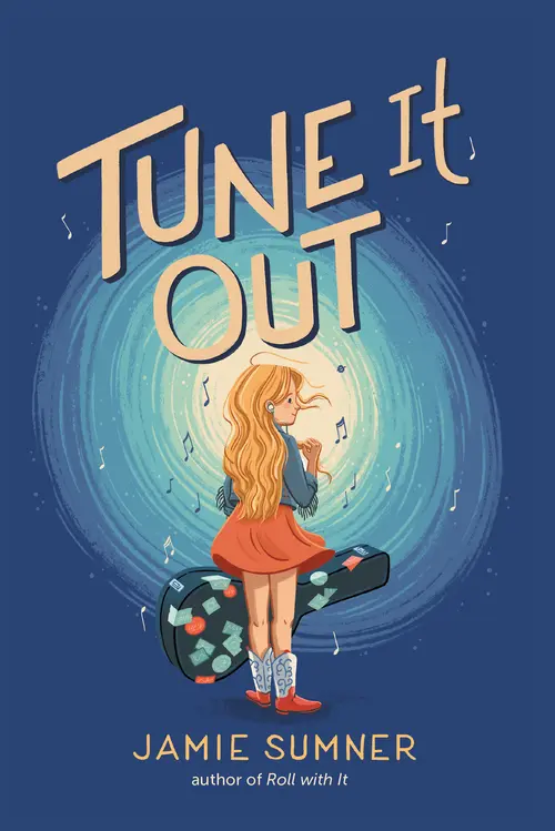 Cover: Tune It Out, by Jamie Sumner