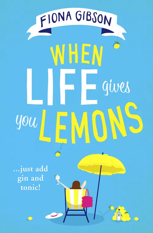 Cover image: When Life Gives You Lemons by Fiona Gibson