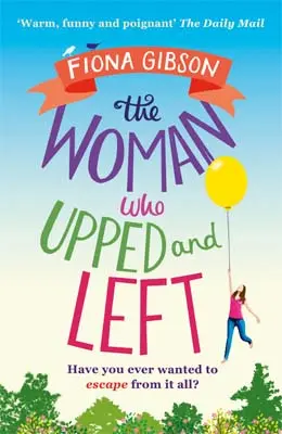 Advertisement image: The Woman Who Upped and Left by Fiona Gibson