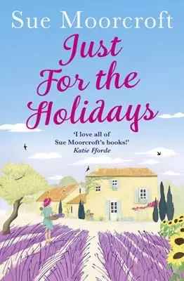 Advertisement image: Just For the Holidays by Sue Moorcroft