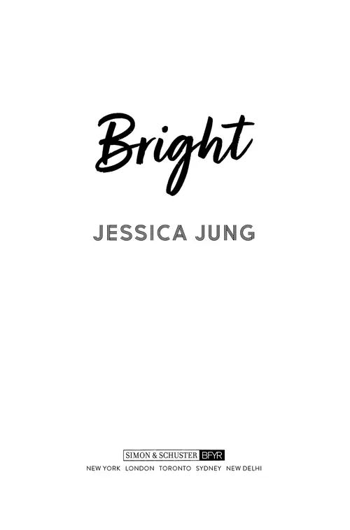 Bright, by Jessica Jung, S&S Books for Young Readers