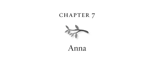 Chapter 7 Anna