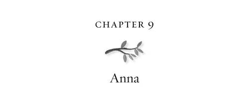 Chapter 9 Anna