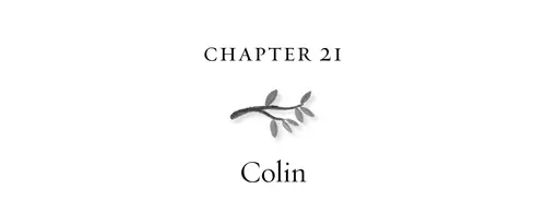 Chapter 21 Colin