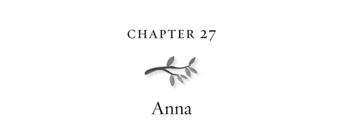 Chapter 27 Anna
