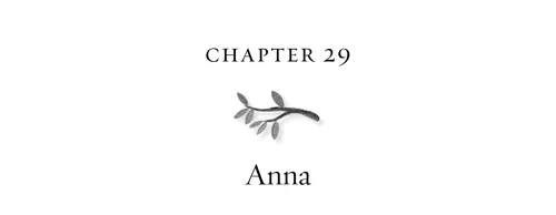 Chapter 29 Anna