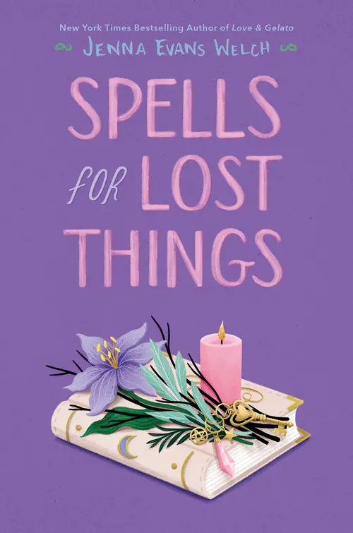 Cover: Spells for Lost Things, by Jenna Evans Welch
