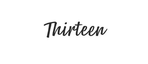 Thirteen