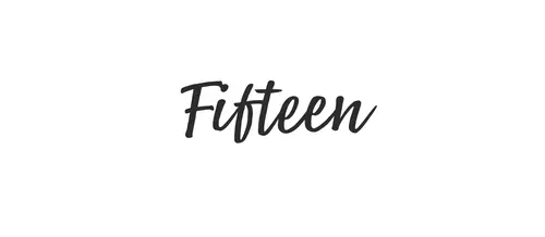 Fifteen