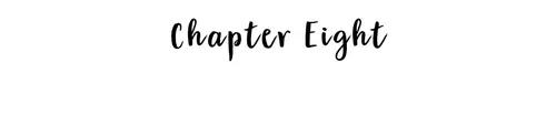 Chapter Eight
