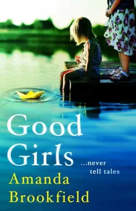 Good Girls by Amanda Brookfield