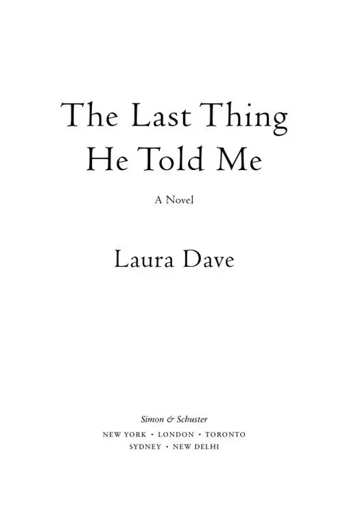 The Last Thing He Told Me, by Laura Dave, Simon & Schuster