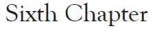 sixth chpater