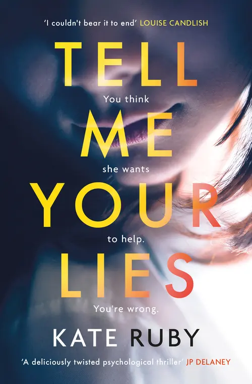 Cover: Tell Me Your Lies, by Kate Ruby