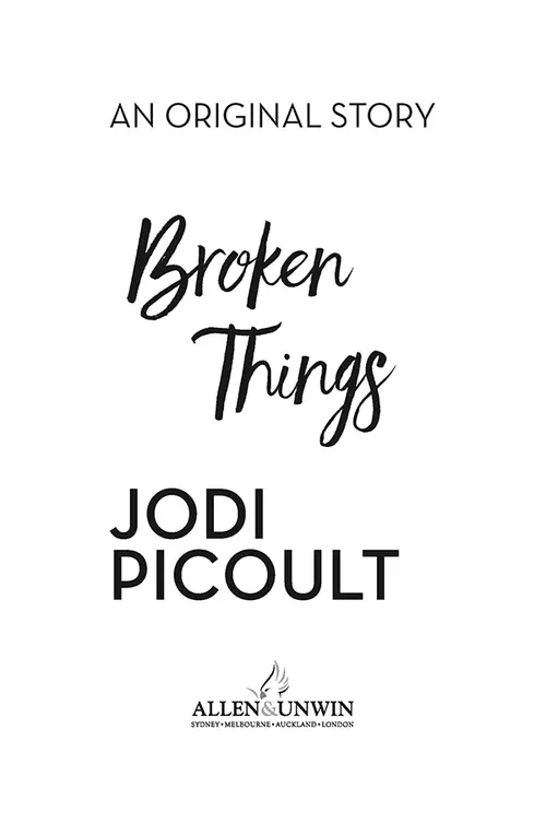 Titlepage: An Original Story, Broken Things, Jodi Picoult, Allen & Unwin