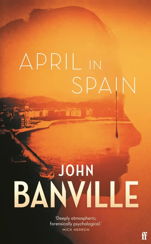 Cover: April in Spain by John Banville