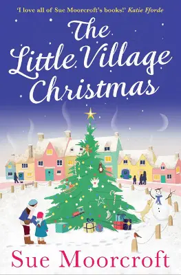 Advertisement image: The Little Village Christmas by Sue Moorcroft
