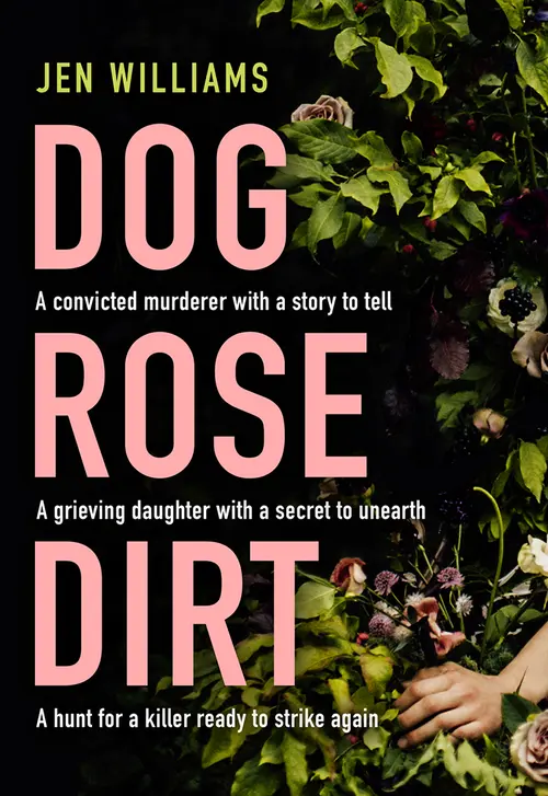 Cover image: Dog Rose Dirt by Jen Williams
