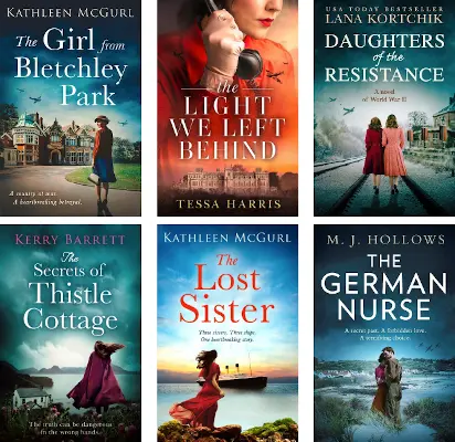 The Girl from Bletchley Park by Kathleen McGurl, The Light We Left Behind by Tessa Harris, Daughters of the Resistance by Lana Kortchik, The Secrets of Thistle Cottage by Kerry Barrett, The Lost Sister by Kathleen McGurl, The German Nurse by M. J. Hollows