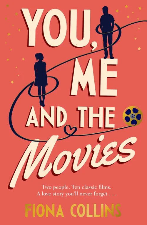 You, Me and the Movies by Fiona Collins