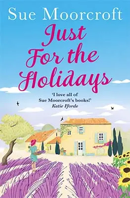 Advertisement image: Just for the Holidays by Sue Moorcroft