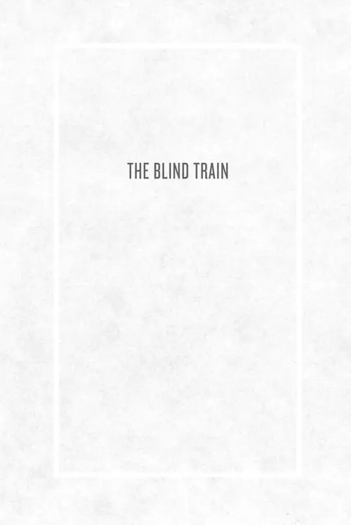THE BLIND TRAIN