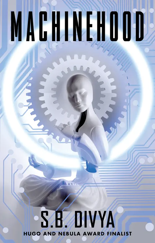 Cover: Machinehood, by S.B. Divya