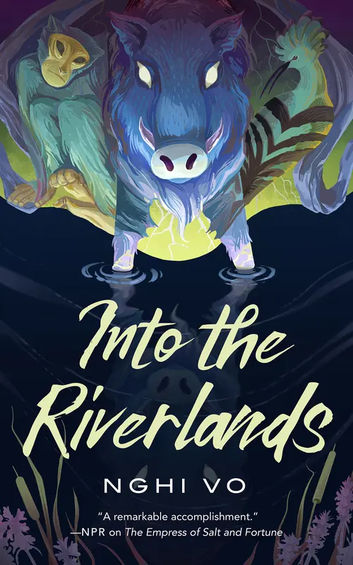 Cover: Into the Riverlands by Nghi Vo
