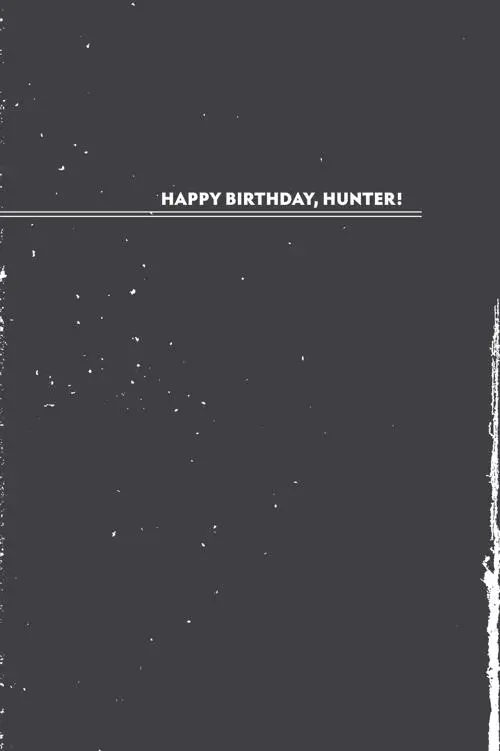HAPPY BIRTHDAY, HUNTER!